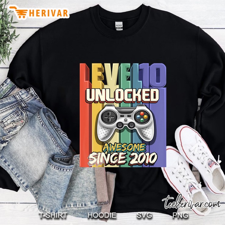 Level 10 Unlocked Awesome 2010 Video Game 10Th Birthday Gift Sweatshirt