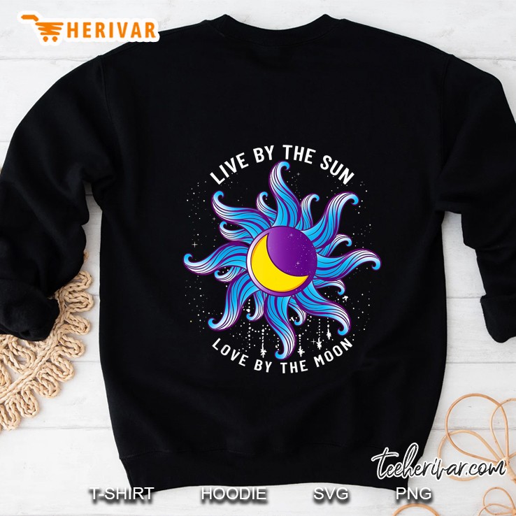 Live By The Sun Love By The Moon Astrology Horoscope Zodiac Sweatshirt