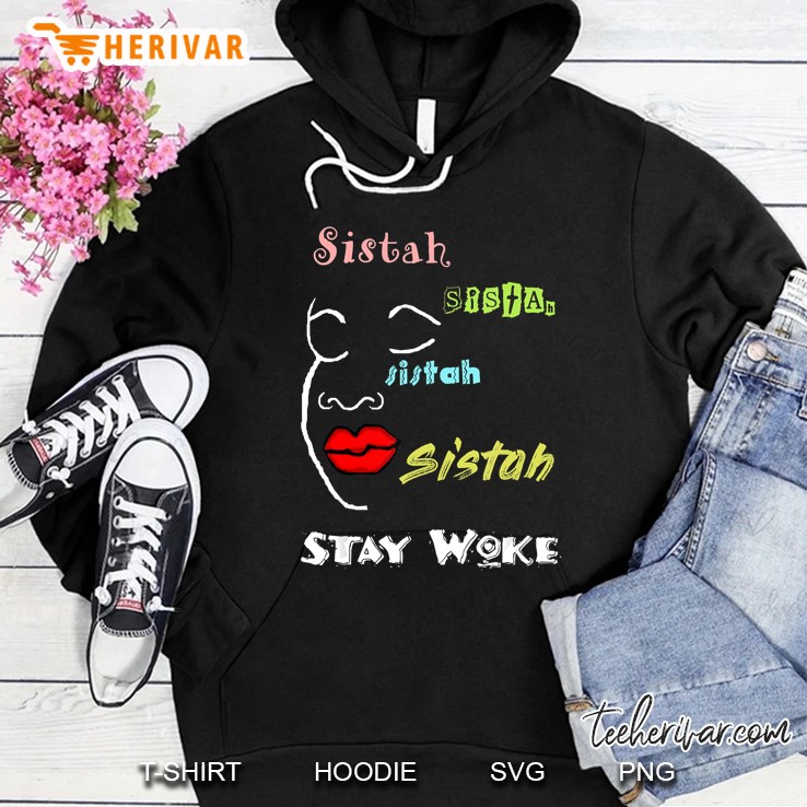 Stay Woke Sistah With Red Lips Shirt, Word Of Encouragement Mugs