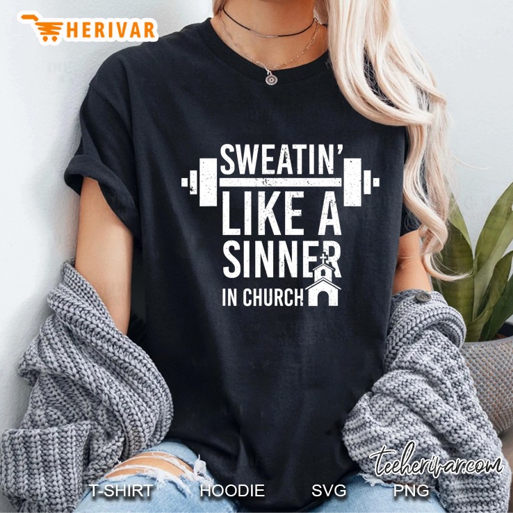 Sweating Like A Sinner In Church Funny Gym Workout Gift Ladies Tee