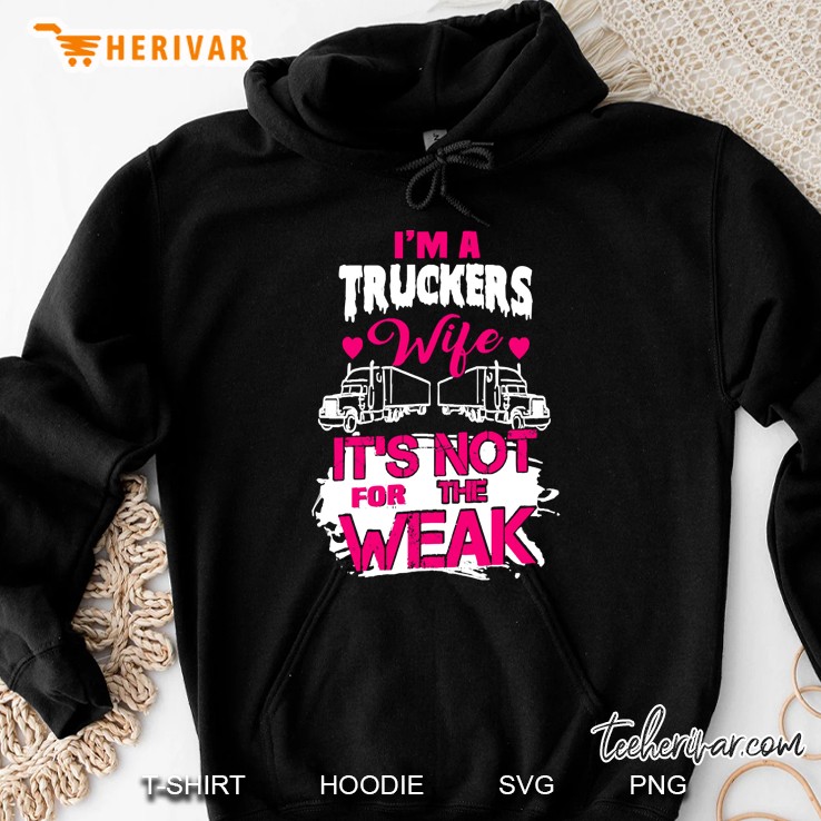 I&39;M A Truckers Wife Hoodie
