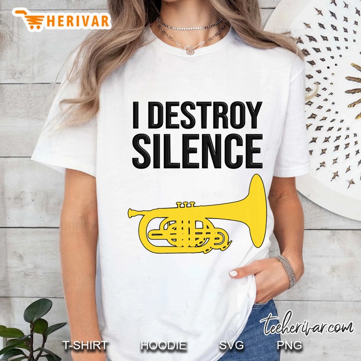I Destroy Silence, Marching Band, Funny Marching Mellophone Pullover Ladies Tee