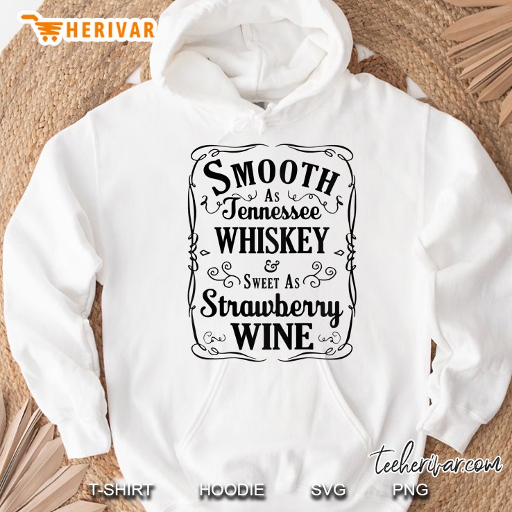 Womens Smooth As Tennessee Whiskey & Sweet As Strawberry Wine Raglan Baseball Tee Hoodie