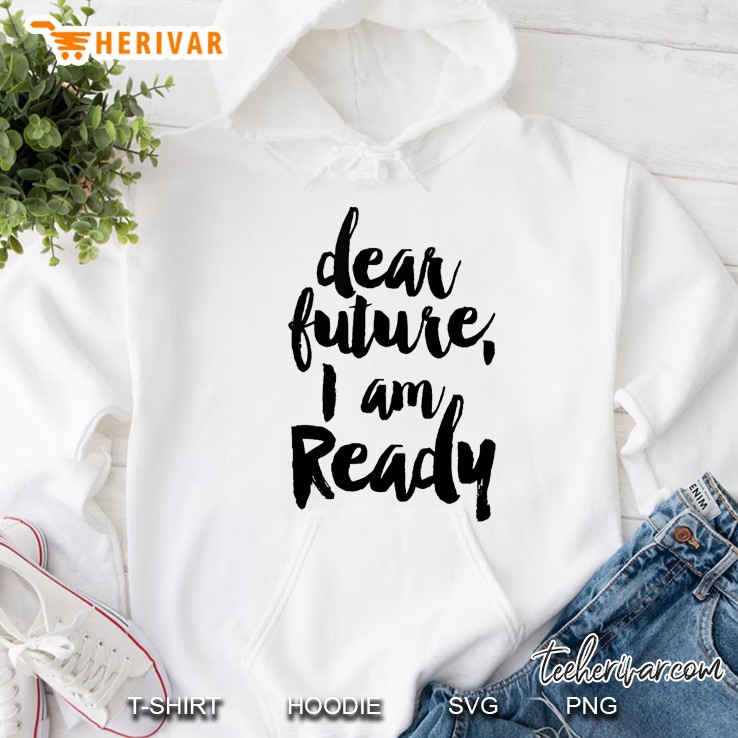 Dear Future I Am Ready Mugs