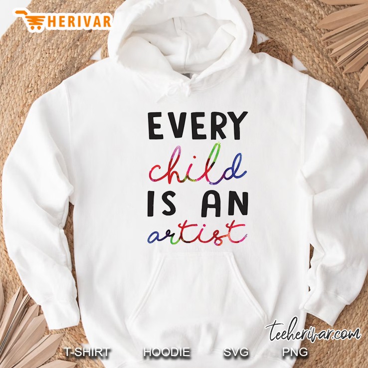 Every Child Is An Artist Hoodie