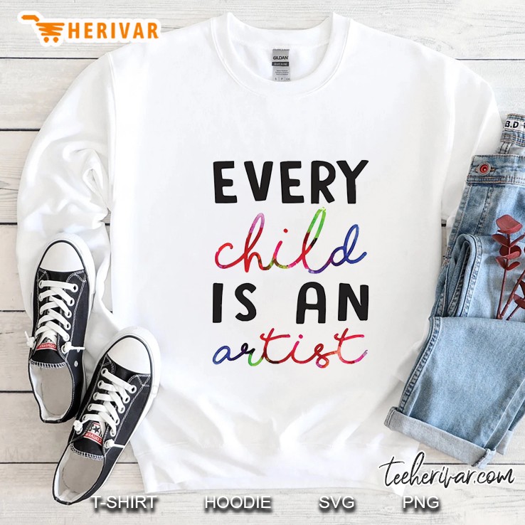 Every Child Is An Artist Sweatshirt