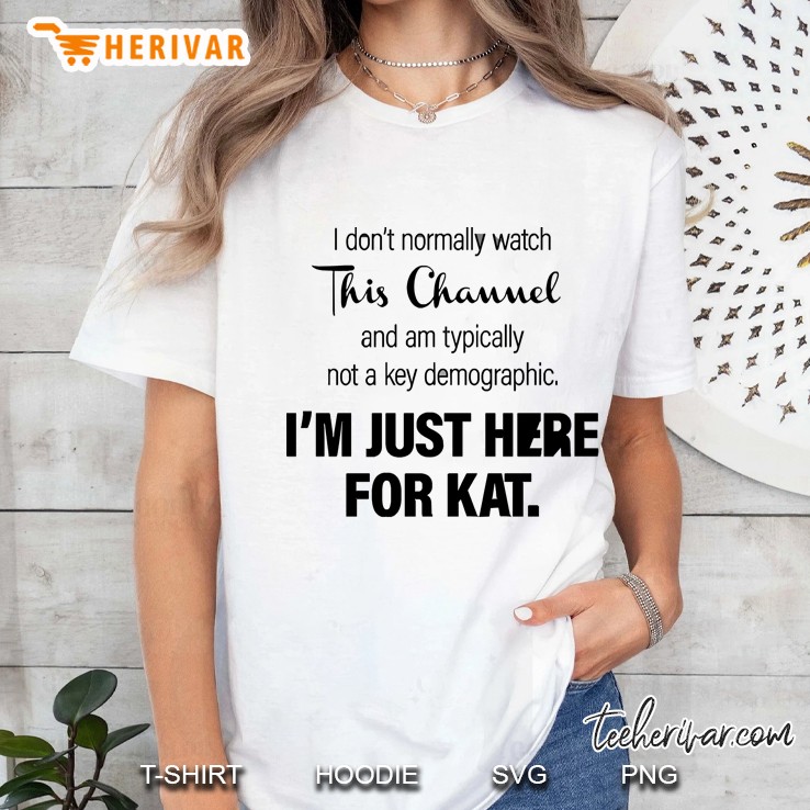 I Don&39;T Normally Watch This Channel And Am Typically Not A Key Demographic. I&39;M Just Here Fo Ladies Tee