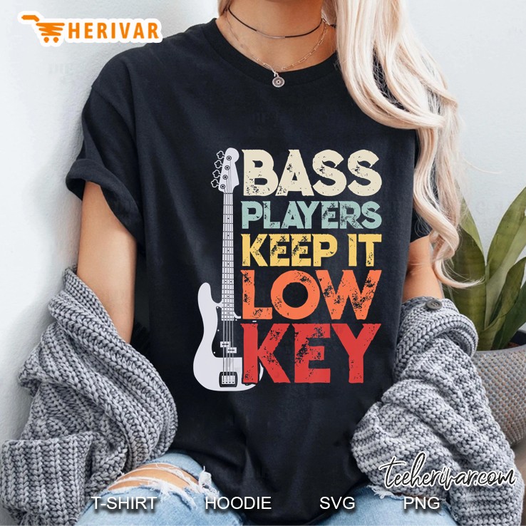 Bass Players Keep It Low Key Ladies Tee