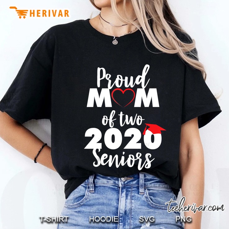 Proud Mom Of Two Seniors Class Of 2020 Graduation Ladies Tee