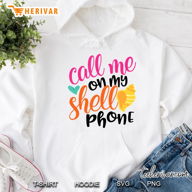 Call Me On My Shell Hoodie