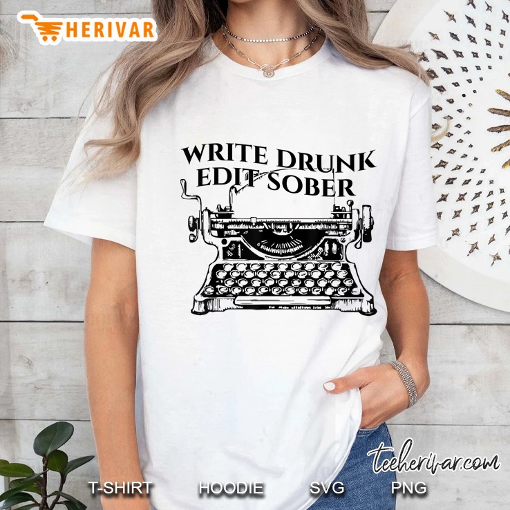 Writer Author Write Drunk Edit Sober Ladies Tee