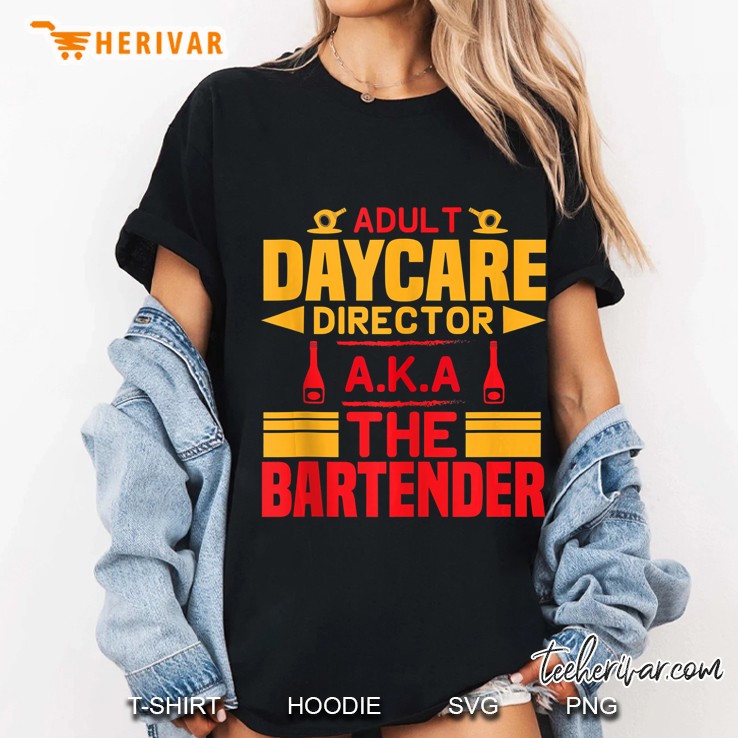 Bartending Humor - Funny Adult Day Care Director Tank Top Ladies Tee