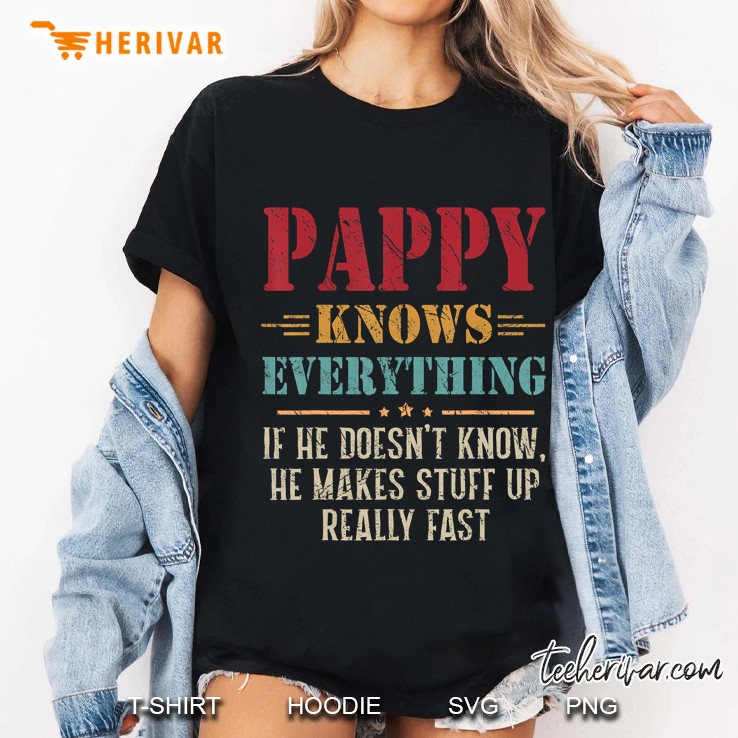 Vintage Pappy Knows Everything Shirt Father