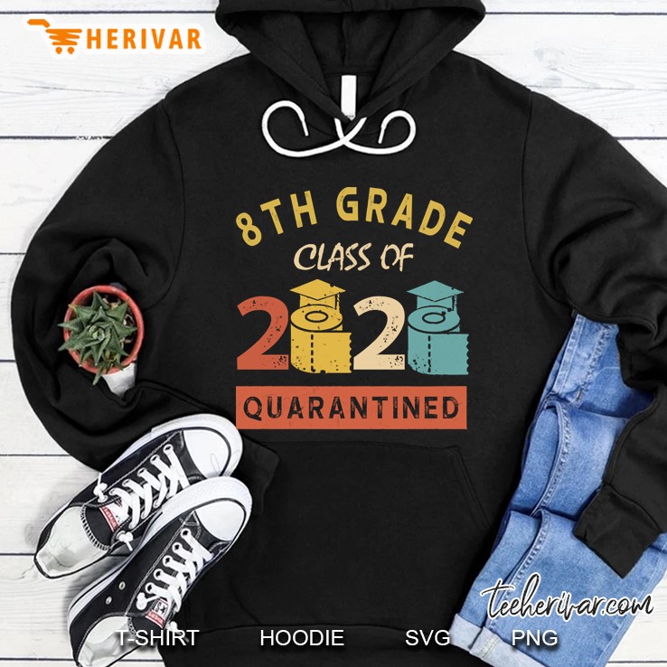 8Th Grade 2020 Class Of Quarantined Hoodie