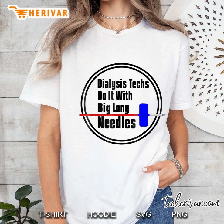 Dialysis Tech Big Long Needles Ladies Tee