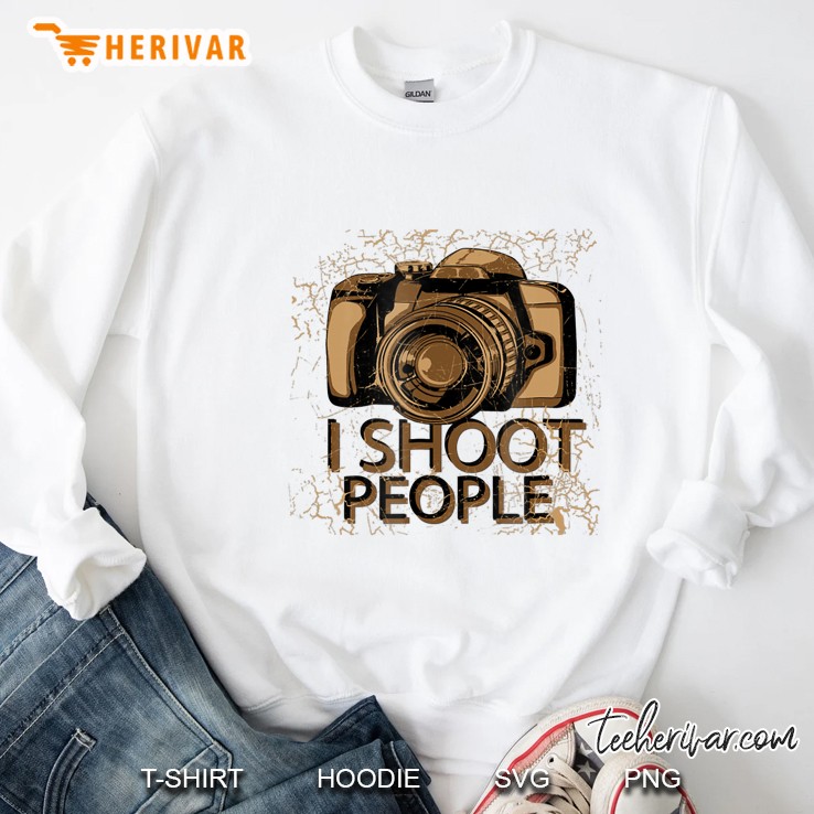 Photographer - I Shoot People Camera Photography Sweatshirt