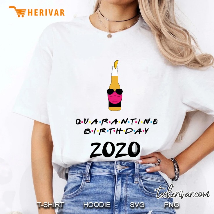 Happy Quarantine Birthday Humor 2020 Ladies Tee