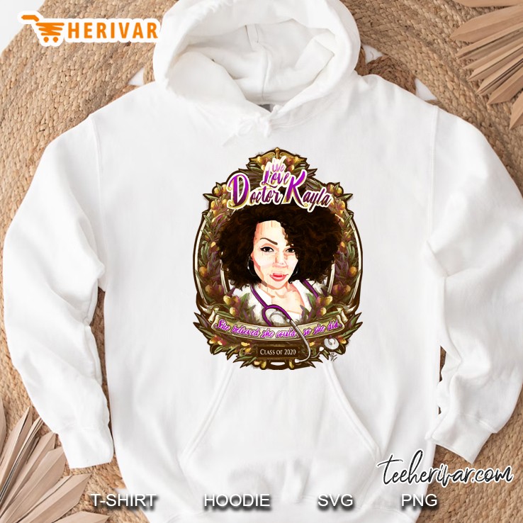 We Love Doctor Kayla Hoodie