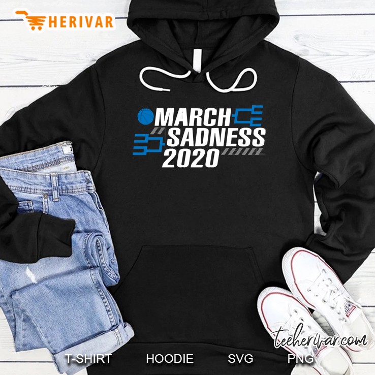 March Sadness 2020 Hoodie