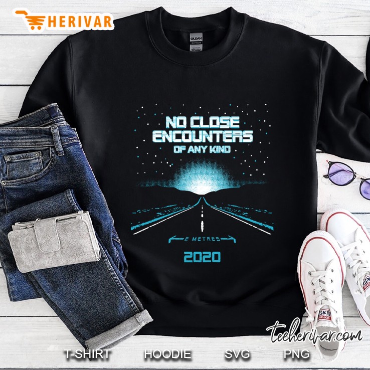 No Encounters Of Any Kind Sweatshirt
