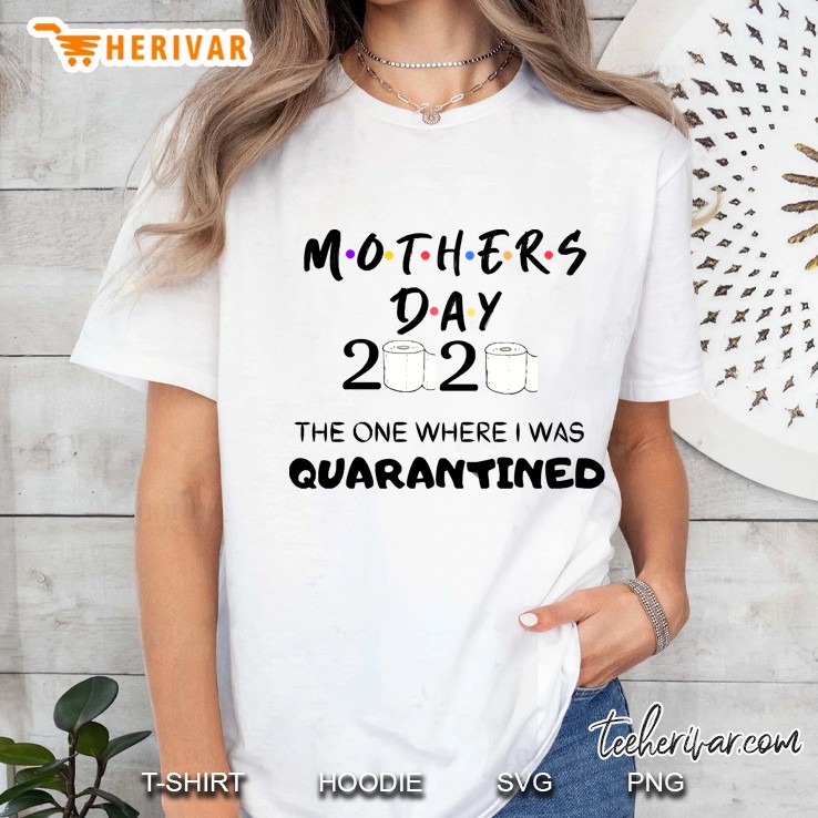 Quarantined Mother's Day 2020 Hoodie