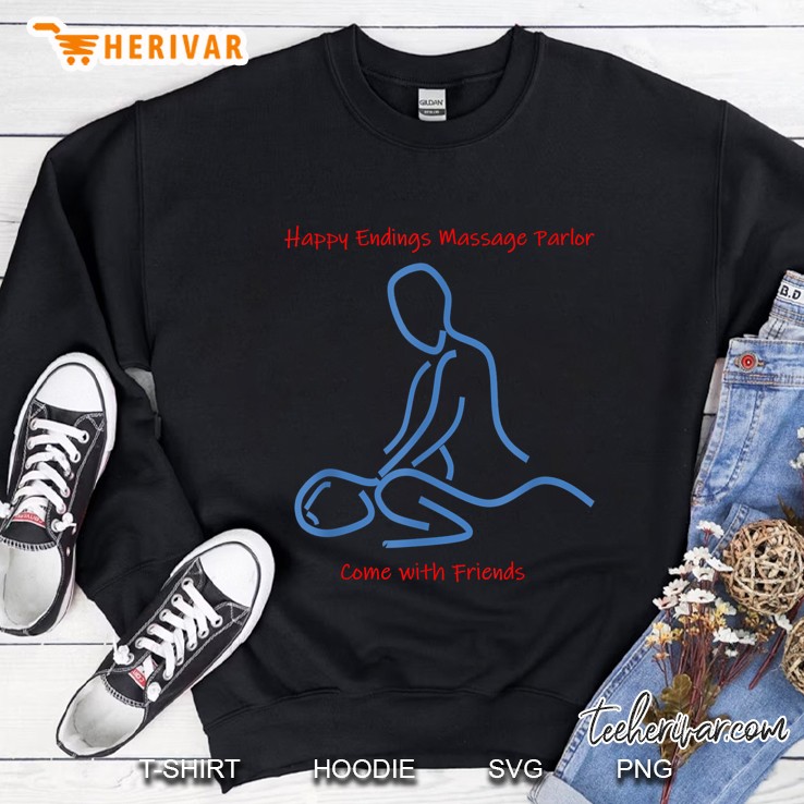 Happy Endings Massage Parlor Sweatshirt
