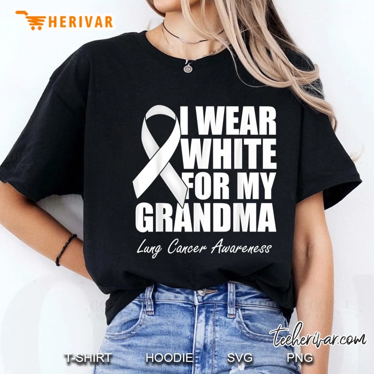 I Wear White For My Grandma Lung Cancer Awareness Ladies Tee