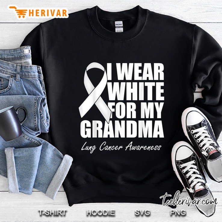 I Wear White For My Grandma Lung Cancer Awareness Sweatshirt