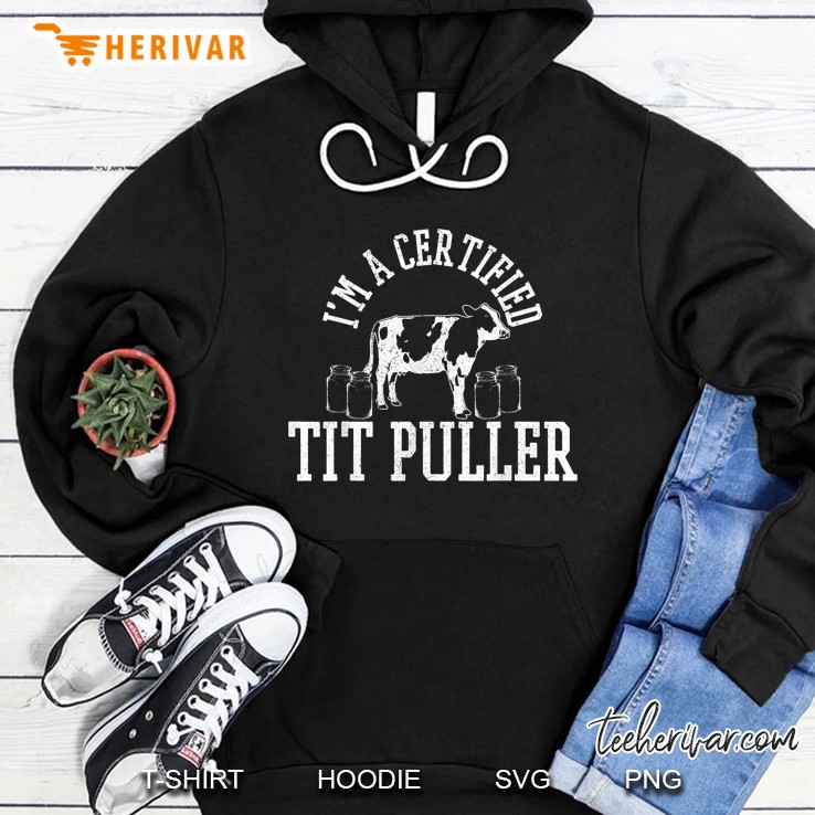 Cow Farmer Certified Tit Puller Hoodie