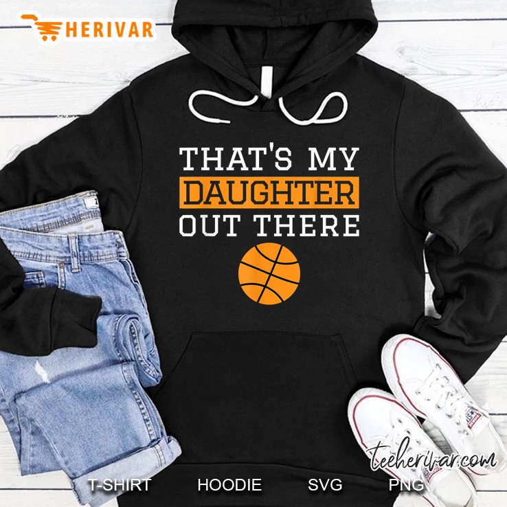 That Is My Daughter Out There Basketball Version Mugs