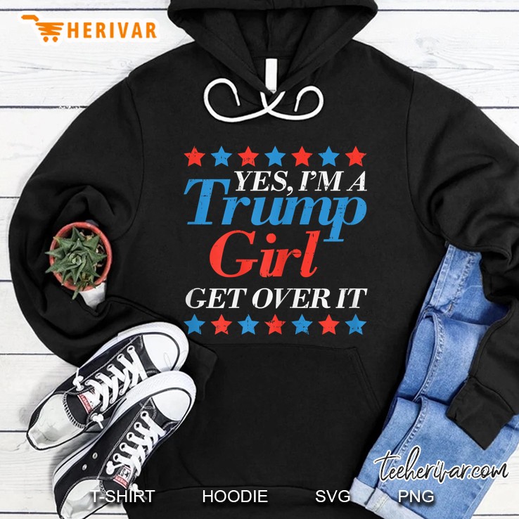Trump Girl Get Over It Funny Reelect Donald 2020 Hoodie