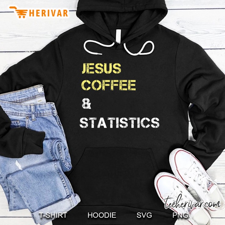 Jesus Coffee And Statistics For Stats Students & Professors Mugs