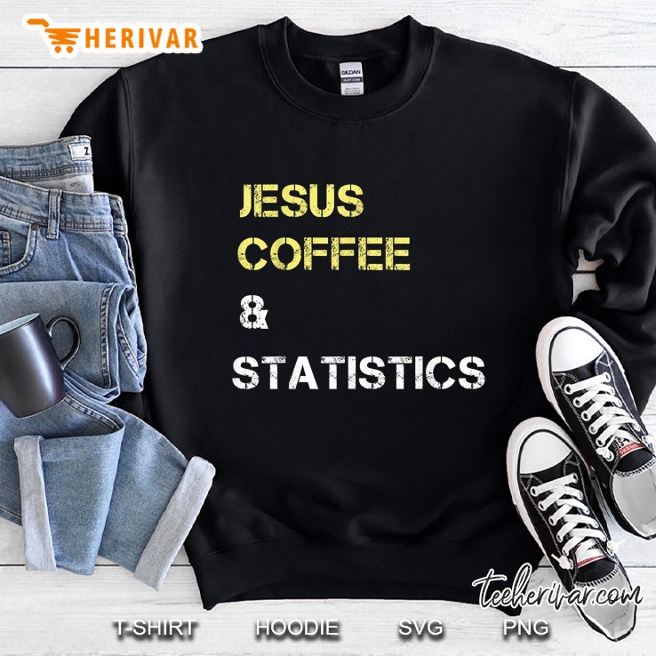 Jesus Coffee And Statistics For Stats Students & Professors Mugs