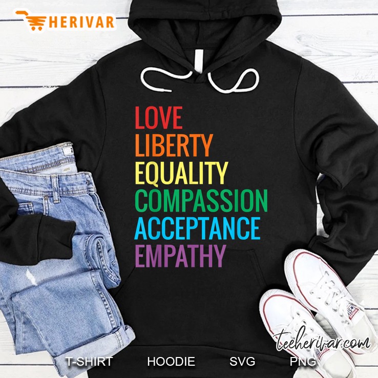 Love Liberty Equality Human Rights Social Justice Kindness Hoodie