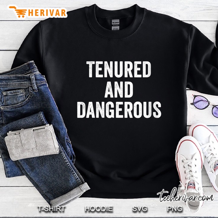 Womens Tenured And Dangerous V-Neck Sweatshirt