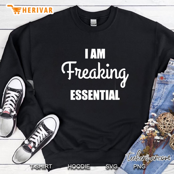 I Am Essential Sweatshirt