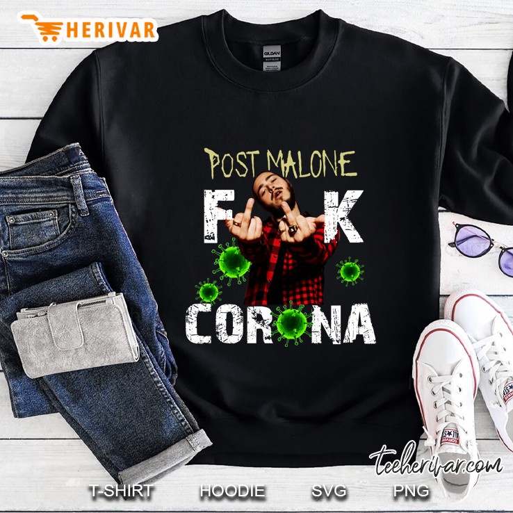 Post Malone Fuck Corona Sweatshirt