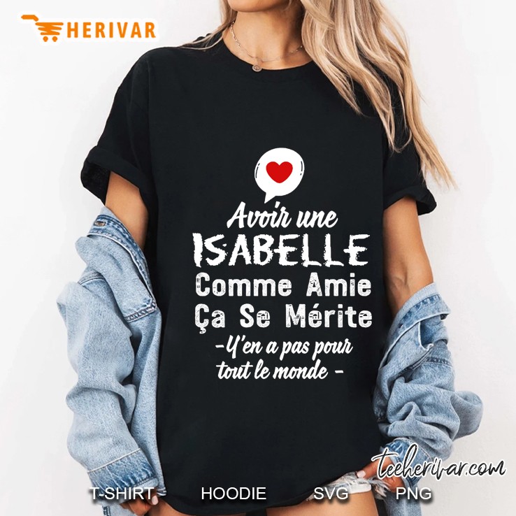 Avoir Une Isabelle Comme Amie Ca Se Merite Y