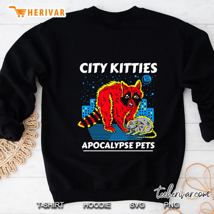 City Kitties Apocalypse Pets Raccoon Version Sweatshirt