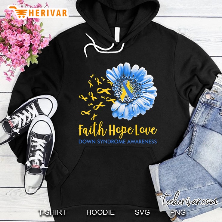 Faith Hope Love Tshirt Down Syndrome Awareness Gifts Hoodie