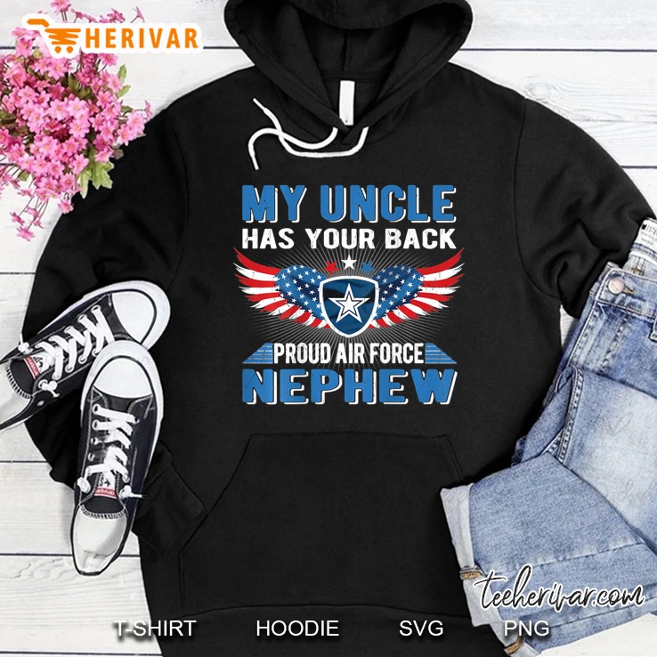 My Uncle Has Your Back Proud Air Force Nephew Hoodie