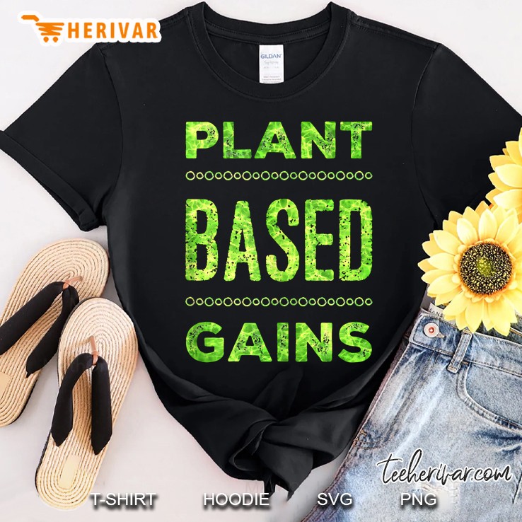 Plant Based Gains Shirt