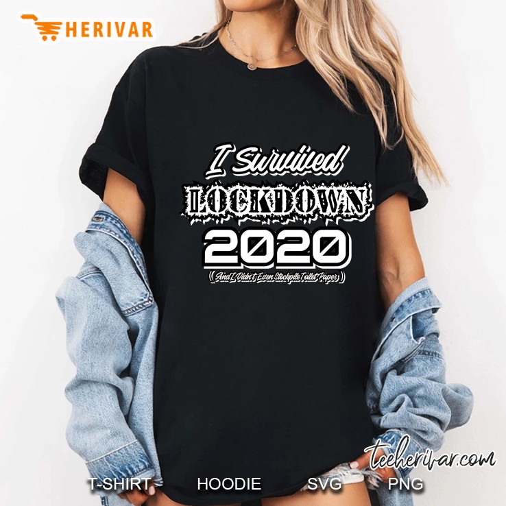 Survived Lockdown 2020 Without Tp Ladies Tee