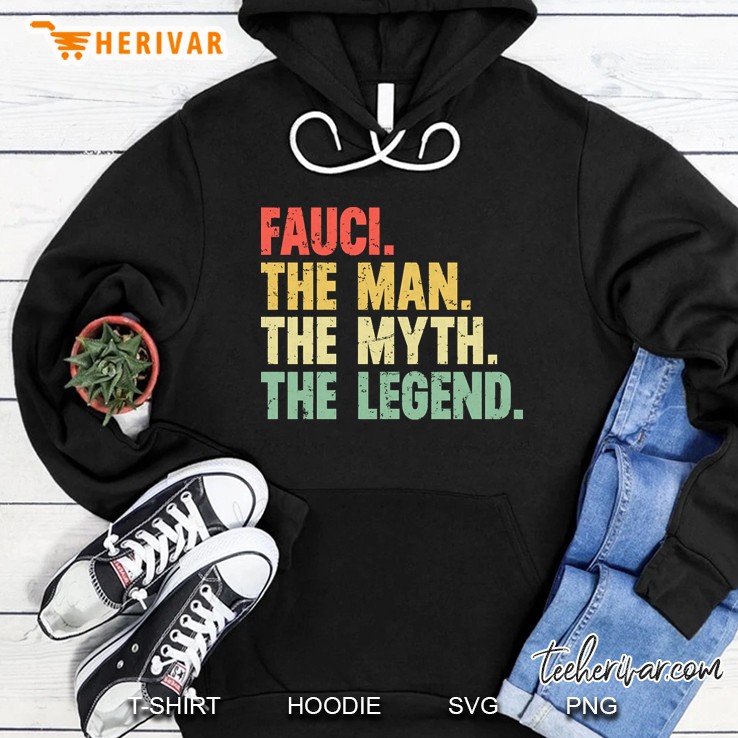 Dr. Fauci The Man The Myth The Legend Retro Vintage Hoodie