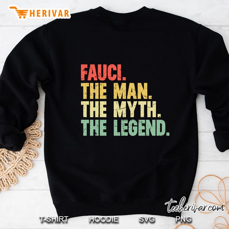 Dr. Fauci The Man The Myth The Legend Retro Vintage Sweatshirt