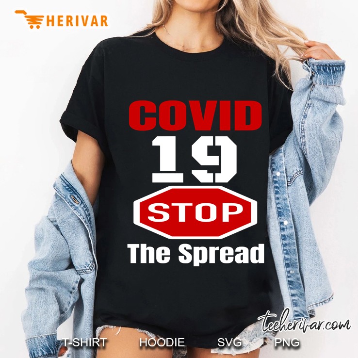 Covid 19 Stop The Spread Hoodie