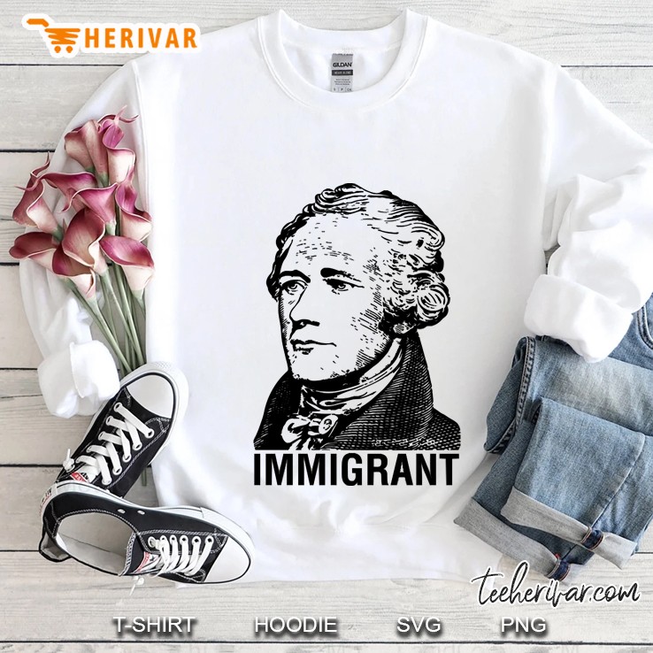 Alexander Hamilton Immigran Sweatshirt