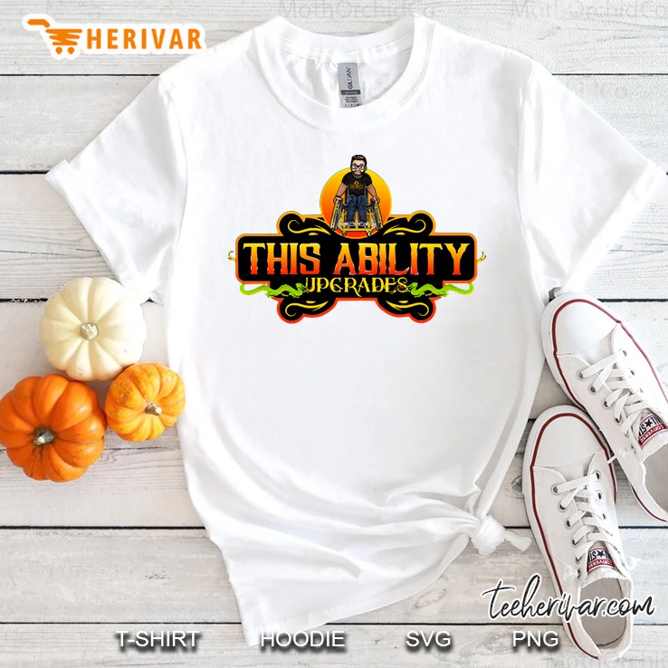 This Ability Upgrades Shirt
