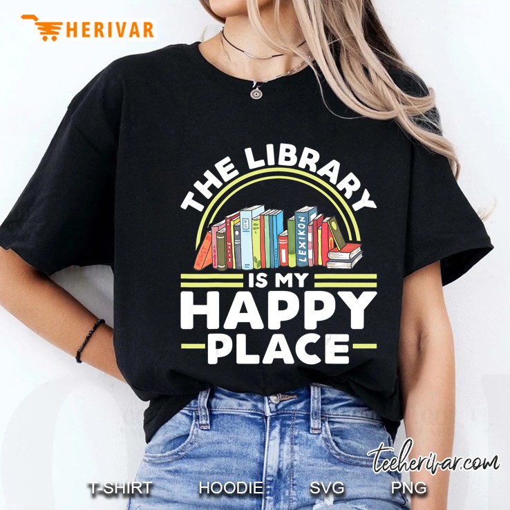 The Library Is My Happy Place Ladies Tee