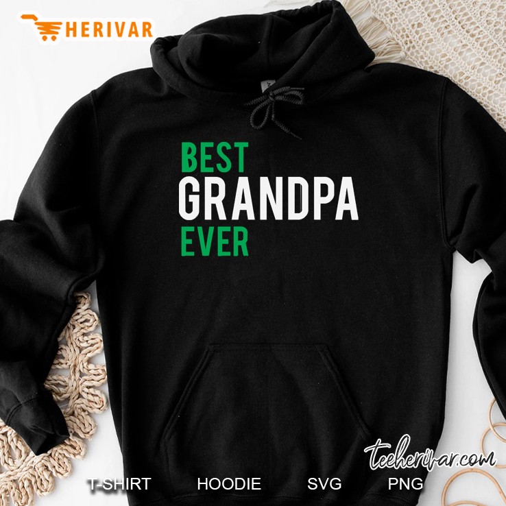 Best Grandpa Ever Shirt, Funny Grandpa Shirt, Fathers Day Gift, Grandpa Birthday Gift, Funny Shirt M Hoodie
